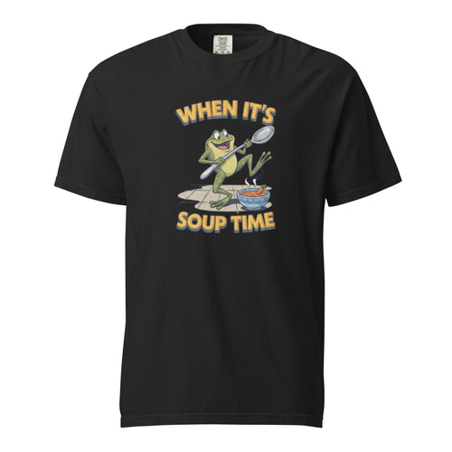 When It's Soup Time